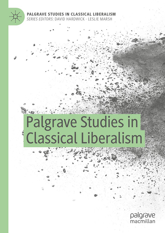 Palgrave+Studies+in+Classical+Liberalism